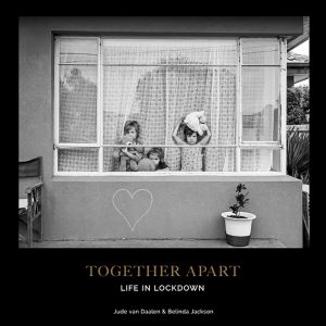 Together Apart, Life in Lockdown, Belinda Jackson